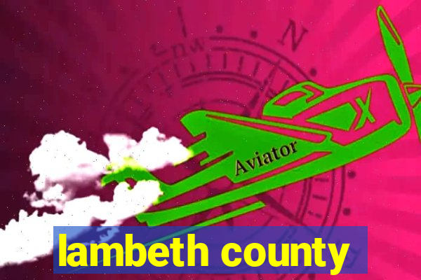 lambeth county